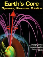 Earths Core: Dynamics, Structure, Rotation - ISBN 9780875905334
