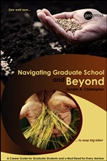 Navigating Graduate School and Beyond: A Career Guide for Graduate Students and a Must Read for Every Advisor - ISBN 9780875907369