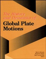 The History and Dynamics of Global Plate Motions - ISBN 9780875909790