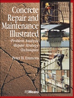 Concrete Repair and Maintenance Illustrated: Problem Analysis; Repair Strategy; Techniques - ISBN 9780876292860