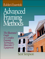 Advanced Framing Methods: The Illustrated Guide to Complex Framing Techniques, Materials and Equipment - ISBN 9780876296189