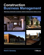 Construction Business Management: What Every Construction Contractor, Builder and Subcontractor Needs to Know - ISBN 9780876298251