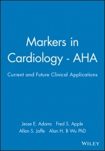 Markers in Cardiology – AHA: Current and Future Clinical Applications - ISBN 9780879934729