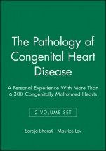 The Pathology of Congenital Heart Disease: A Personal Experience With More Than 6,300 Congenitally Malformed Hearts 2 Volume Set - ISBN 9780879935566