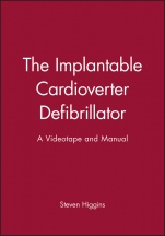 The Implantable Cardioverter Defibrillator: A Videotape and Manual - ISBN 9780879936631