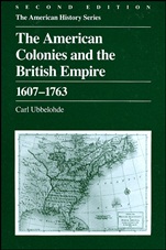 The American Colonies and the British Empire: 1607 – 1763 - ISBN 9780882957678