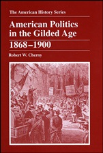 American Politics in the Gilded Age: 1868 – 1900 - ISBN 9780882959337