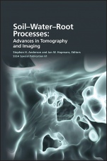Soil– Water– Root Processes: Advances in Tomography and Imaging - ISBN 9780891189589