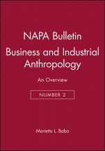 Business and Industrial Anthropology: An Overview - ISBN 9780913167168