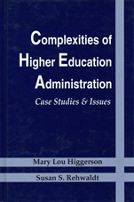 Complexities of Higher Education Administration: Case Studies & Issues - ISBN 9780962704277
