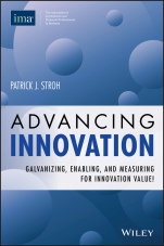 Advancing Innovation: Galvanizing, Enabling, and Measuring for Innovation Value! - ISBN 9780996729307