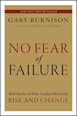 No Fear of Failure: Real Stories of How Leaders Deal with Risk and Change - ISBN 9781118000786