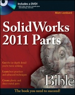 SolidWorks 2011 Parts Bible - ISBN 9781118002759