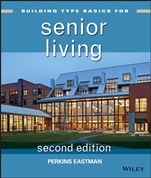 Building Type Basics for Senior Living - ISBN 9781118007457
