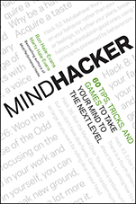 Mindhacker: 60 Tips, Tricks, and Games to Take Your Mind to the Next Level - ISBN 9781118007525