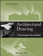 Architectural Drawing: A Visual Compendium of Types and Methods - ISBN 9781118012871