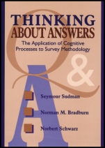 Thinking About Answers: The Application of Cognitive Processes to Survey Methodology - ISBN 9781118016091