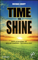 Time to Shine: Applications of Solar Energy Technology - ISBN 9781118016213