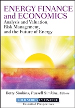 Energy Finance and Economics: Analysis and Valuation, Risk Management, and the Future of Energy - ISBN 9781118017128
