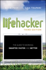 Lifehacker: The Guide to Working Smarter, Faster, and Better - ISBN 9781118018378