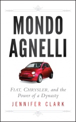 Mondo Agnelli: Fiat, Chrysler, and the Power of a Dynasty - ISBN 9781118018521
