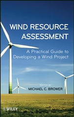 Wind Resource Assessment: A Practical Guide to Developing a Wind Project - ISBN 9781118022320