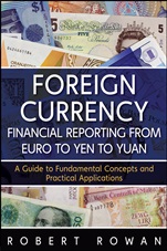 Foreign Currency Financial Reporting from Euro to Yen to Yuan: A Guide to Fundamental Concepts and Practical Applications - ISBN 9781118024423