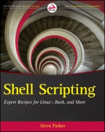 Shell Scripting: Expert Recipes for Linux, Bash and more - ISBN 9781118024485