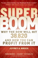 Super Boom: Why the Dow Jones Will Hit 38,820 and How You Can Profit From It - ISBN 9781118024706