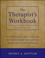 The Therapists Workbook: Self–Assessment, Self–Care, and Self–Improvement Exercises for Mental Health Professionals - ISBN 9781118026311