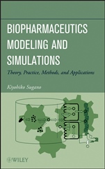 Biopharmaceutics Modeling and Simulations: Theory, Practice, Methods, and Applications - ISBN 9781118028681