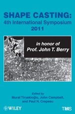 Shape Casting: Fourth International Symposium 2011 (in honor of Prof. John T. Berry) - ISBN 9781118029374