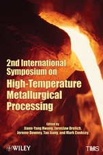 2nd International Symposium on High–Temperature Metallurgical Processing - ISBN 9781118029381