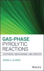 Gas–Phase Pyrolytic Reactions: Synthesis, Mechanisms, and Kinetics - ISBN 9781118057476