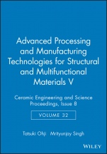 Advanced Processing and Manufacturing Technologies for Structural and Multifunctional Materials V, Volume 32, Issue 8 - ISBN 9781118059937