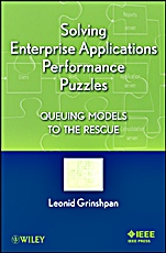 Solving Enterprise Applications Performance Puzzles: Queuing Models to the Rescue - ISBN 9781118061572