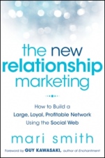 The New Relationship Marketing: How to Build a Large, Loyal, Profitable Network Using the Social Web - ISBN 9781118063064
