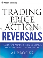 Trading Price Action Reversals: Technical Analysis of Price Charts Bar by Bar for the Serious Trader - ISBN 9781118066614