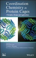 Coordination Chemistry in Protein Cages: Principles, Design, and Applications - ISBN 9781118078570