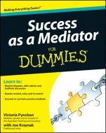 Success as a Mediator For Dummies - ISBN 9781118078624