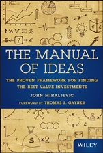 The Manual of Ideas: The Proven Framework for Finding the Best Value Investments - ISBN 9781118083659