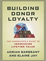 Building Donor Loyalty: The Fundraisers Guide to Increasing Lifetime Value - ISBN 9781118085868