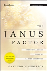 The Janus Factor: Trend Followers Guide to Market Dialectics - ISBN 9781118087077
