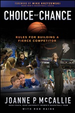 Choice Not Chance: Rules for Building a Fierce Competitor - ISBN 9781118087114