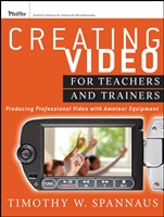 Creating Video for Teachers and Trainers: Producing Professional Video with Amateur Equipment - ISBN 9781118088098