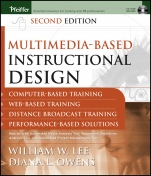 Multimedia–based Instructional Design: Computer–based Training, Web–based Training, Distance Broadcast Training, Performance–based Solutions - ISBN 9781118089156