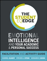 The Student EQ Edge: Emotional Intelligence and Your Academic and Personal Success: Facilitation and Activity Guide - ISBN 9781118094617
