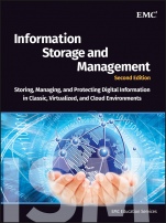 Information Storage and Management: Storing, Managing, and Protecting Digital Information in Classic, Virtualized, and Cloud Environments - ISBN 9781118094839