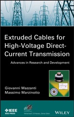 Extruded Cables for High–Voltage Direct–Current Transmission: Advances in Research and Development - ISBN 9781118096666