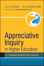 Appreciative Inquiry in Higher Education: A Transformative Force - ISBN 9781118097359